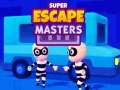                                                                       Super Escape Masters ﻞﯿﮭﮐ