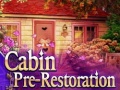                                                                      Cabin pre-restoration ﻞﯿﮭﮐ