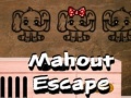                                                                       Mahout Escape ﻞﯿﮭﮐ