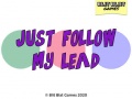                                                                       Just Follow My Lead ﻞﯿﮭﮐ