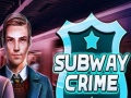                                                                       Subway Crime ﻞﯿﮭﮐ