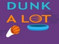                                                                       Dunk A Lot ﻞﯿﮭﮐ