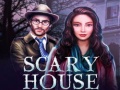                                                                       Scary House ﻞﯿﮭﮐ