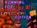                                                                       Running for Coolness Explosion Edition ﻞﯿﮭﮐ