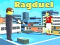                                                                       Ragduel ﻞﯿﮭﮐ