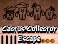                                                                      Cactus Collector Escape ﻞﯿﮭﮐ