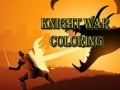                                                                       Knight War Coloring ﻞﯿﮭﮐ