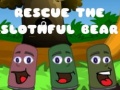                                                                       Rescue The Slothful Bear ﻞﯿﮭﮐ