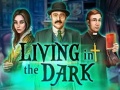                                                                       Living in the dark ﻞﯿﮭﮐ