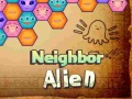                                                                       Neighbor Alien ﻞﯿﮭﮐ