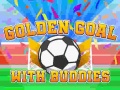                                                                       Golden Goal With Buddies ﻞﯿﮭﮐ