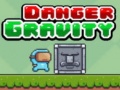                                                                       Danger Gravity ﻞﯿﮭﮐ