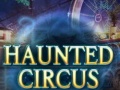                                                                       Haunted Circus ﻞﯿﮭﮐ