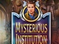                                                                       Mysterious Institution ﻞﯿﮭﮐ