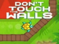                                                                       Don't Touch the Walls ﻞﯿﮭﮐ