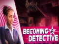                                                                       Becoming a Detective ﻞﯿﮭﮐ