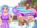                                                                       Beauty Makeover Princess Wedding Day ﻞﯿﮭﮐ