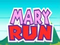                                                                      Mary Run ﻞﯿﮭﮐ