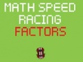                                                                       Math Speed Racing Factors ﻞﯿﮭﮐ