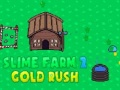                                                                       Slime Farm 2 Gold Rush ﻞﯿﮭﮐ