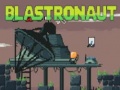                                                                       Blastronaut  ﻞﯿﮭﮐ