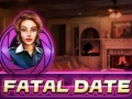                                                                       Fatal Date ﻞﯿﮭﮐ