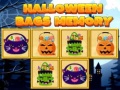                                                                       Halloween bags memory ﻞﯿﮭﮐ