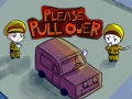                                                                       Please Pull Over ﻞﯿﮭﮐ