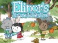                                                                       Elinor's Nature Adventure ﻞﯿﮭﮐ
