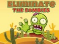                                                                       Eliminate the Zombies ﻞﯿﮭﮐ