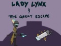                                                                      Lady Lynx & The Great Escape  ﻞﯿﮭﮐ