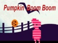                                                                       Pumpkin Boom Boom ﻞﯿﮭﮐ