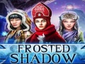                                                                       Frosted Shadow ﻞﯿﮭﮐ