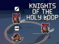                                                                       Knights of the Holy Loop ﻞﯿﮭﮐ