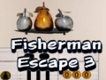                                                                       Fisherman Escape 3 ﻞﯿﮭﮐ