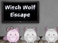                                                                       Witch Wolf Escape ﻞﯿﮭﮐ