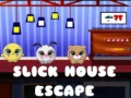                                                                       Slick House Escape ﻞﯿﮭﮐ