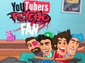                                                                       YouTubers Psycho Fan ﻞﯿﮭﮐ