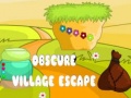                                                                       Obscure Village Escape ﻞﯿﮭﮐ