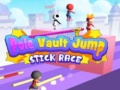                                                                       Pole Vault Jump Stick Race ﻞﯿﮭﮐ