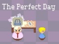                                                                      The Perfect Day ﻞﯿﮭﮐ