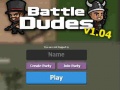                                                                       Battle Dudes ﻞﯿﮭﮐ