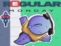                                                                       Regular Monday ﻞﯿﮭﮐ