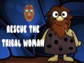                                                                       Rescue The Tribal Woman ﻞﯿﮭﮐ