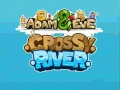                                                                       Adam & Eve Crossy River ﻞﯿﮭﮐ
