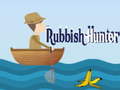                                                                       Rubbish Hunter ﻞﯿﮭﮐ