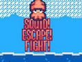                                                                       Squid Escape Fight ﻞﯿﮭﮐ