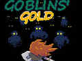                                                                       Goblin's Gold ﻞﯿﮭﮐ