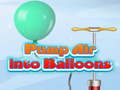                                                                       Pump Air into Balloon ﻞﯿﮭﮐ