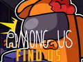                                                                       Among Us Find Us ﻞﯿﮭﮐ